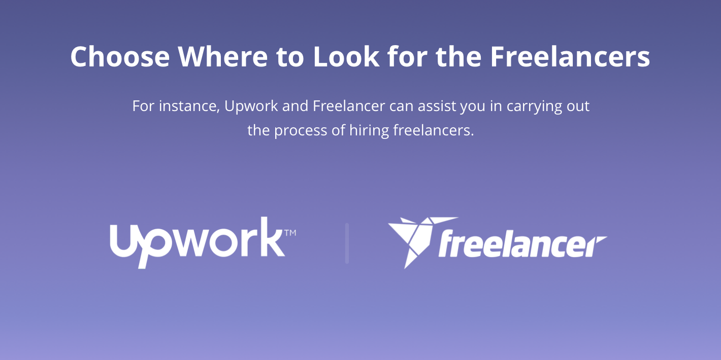 How to Hire Freelancers? 7 Easy Steps to Make Your Choice
