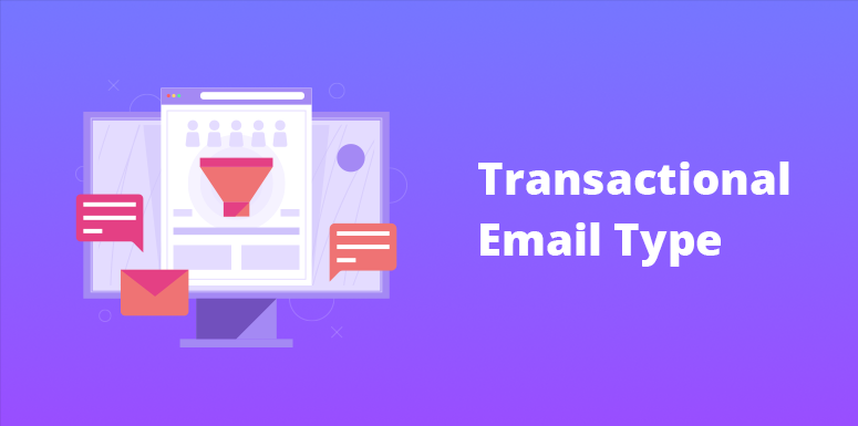 Transactional Email Type