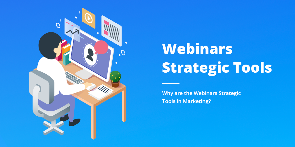 Webinars Strategic Tools