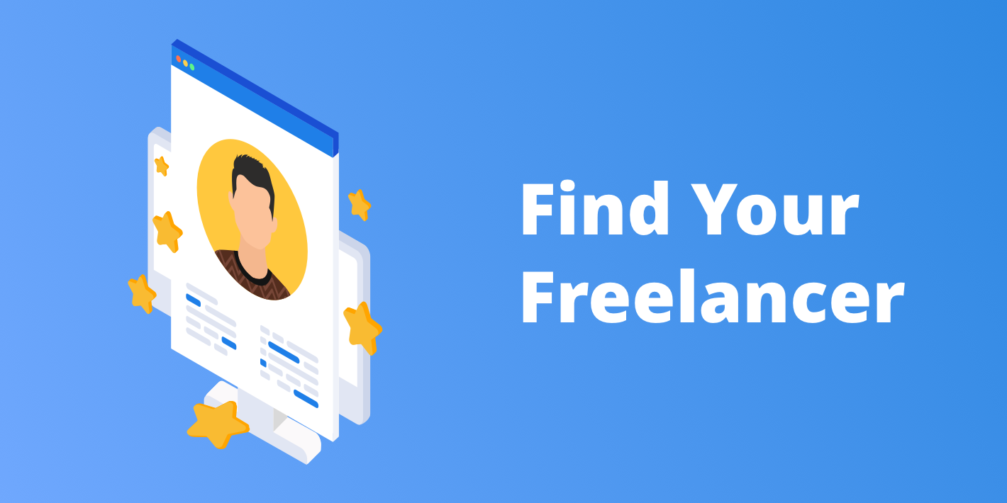 How To Hire Freelancers Easy Steps To Make Your Choice