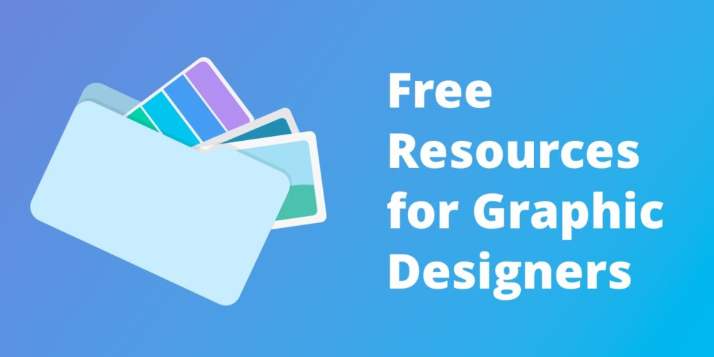 Graphic Design Needs These 12 Free Resources To Succeed