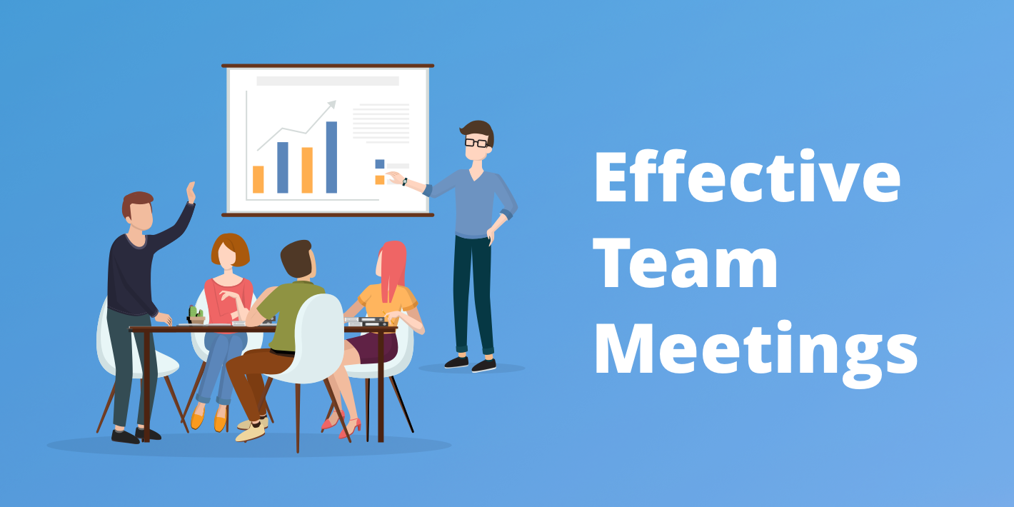 9 Effective Team Meetings Tips. How to Run Them Successfully