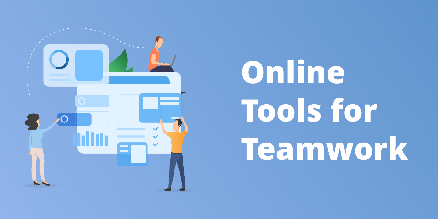 Online Tools for Teamwork